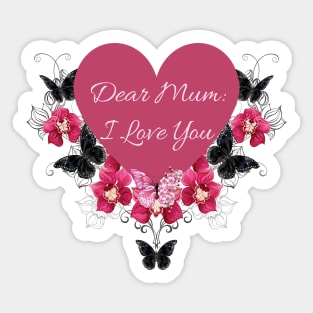 Dear Mum: I Love You Sticker